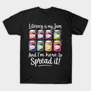 Literacy is My Jam, Literacy Specialist, Reading Teacher T-Shirt